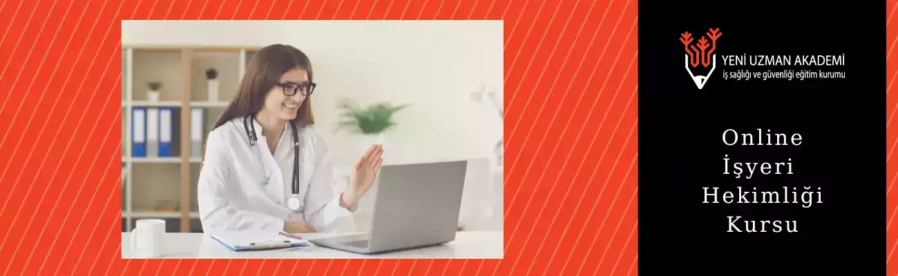 Online İşyeri Hekimliği Kursu 1 Online İşyeri Hekimliği Kursu